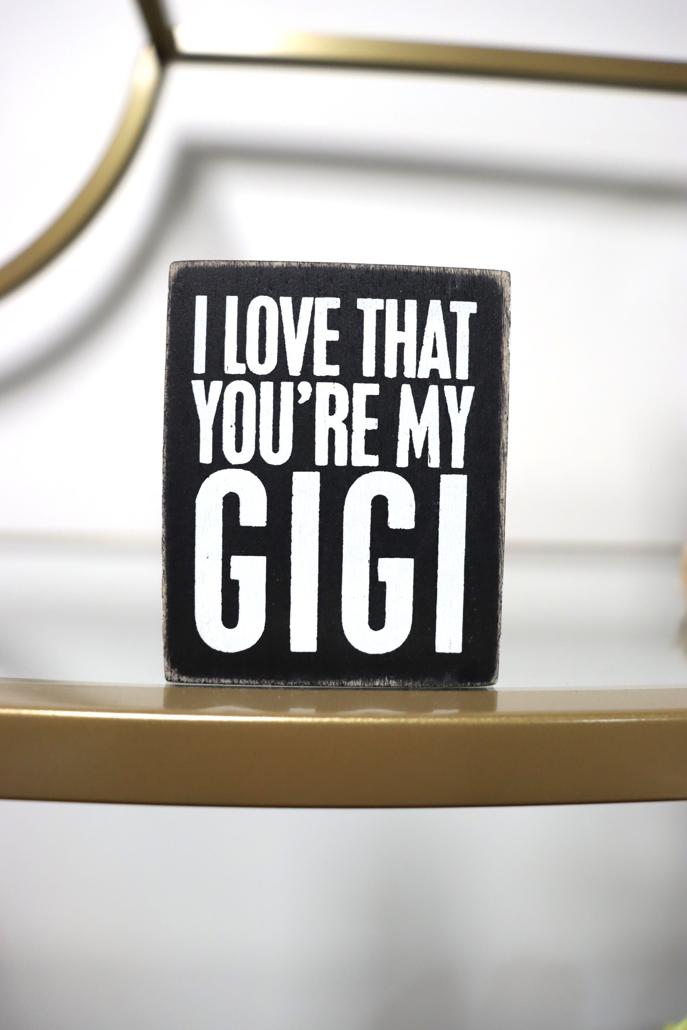 My Gigi Sign