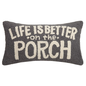 Life is Better on the Porch Hook Pillow