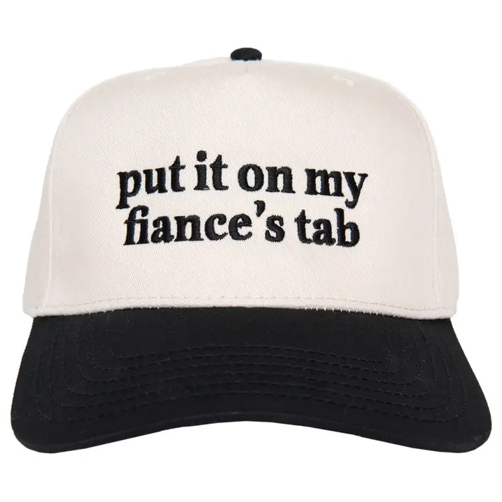 Put it on my Fiance's Tab