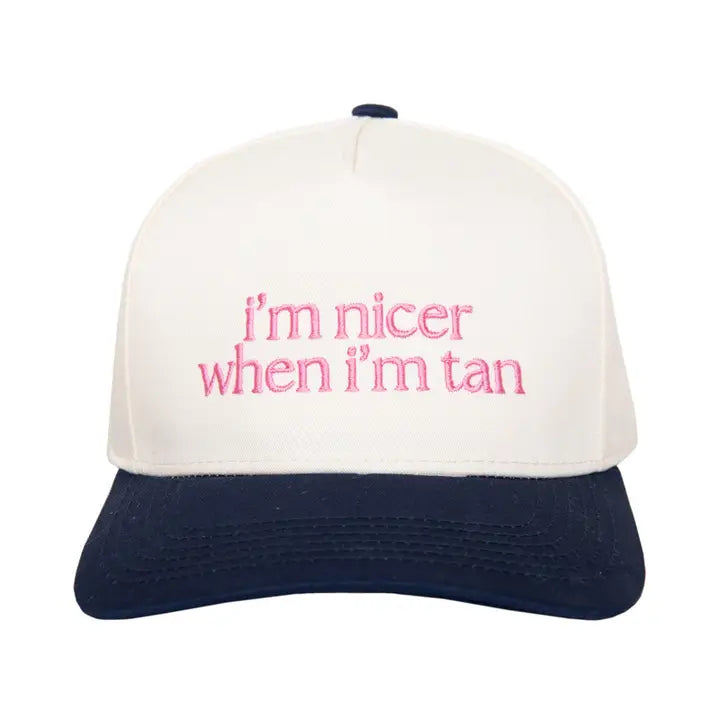 I'm Nicer When I'm Tan Hat