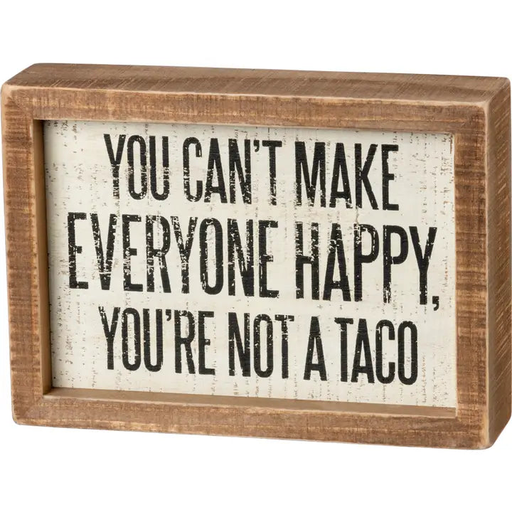 Not A Taco Box Sign