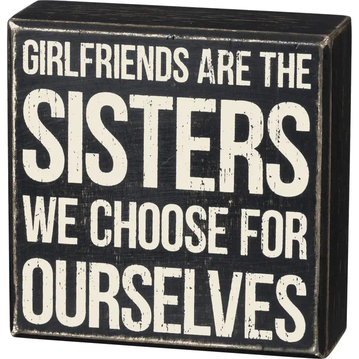 Sisters We Choose Box Sign